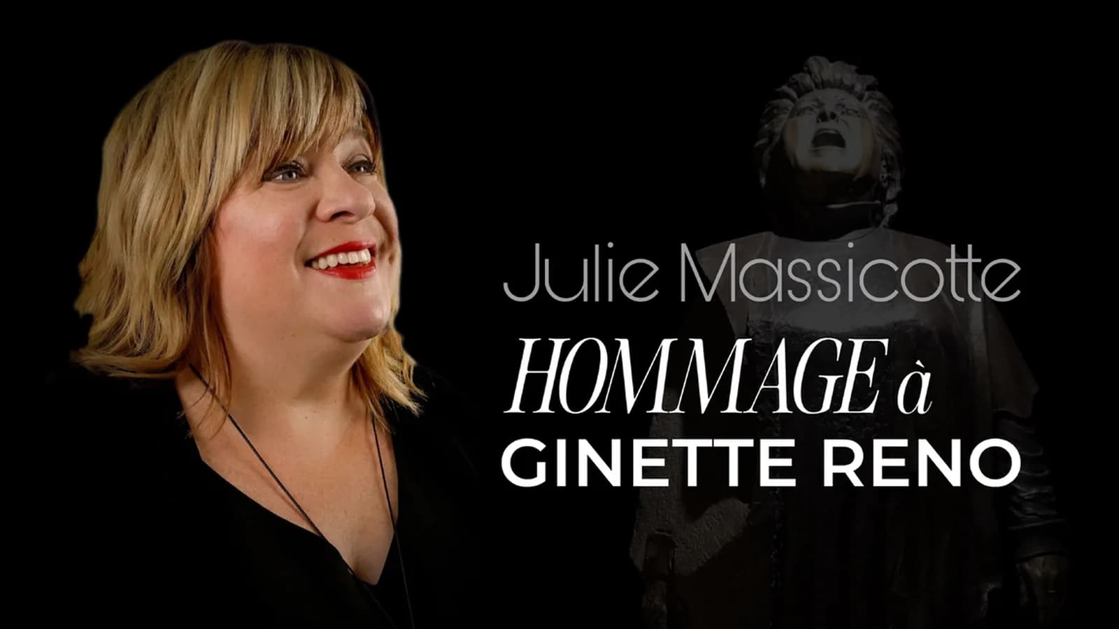 Hommage à Ginette Reno