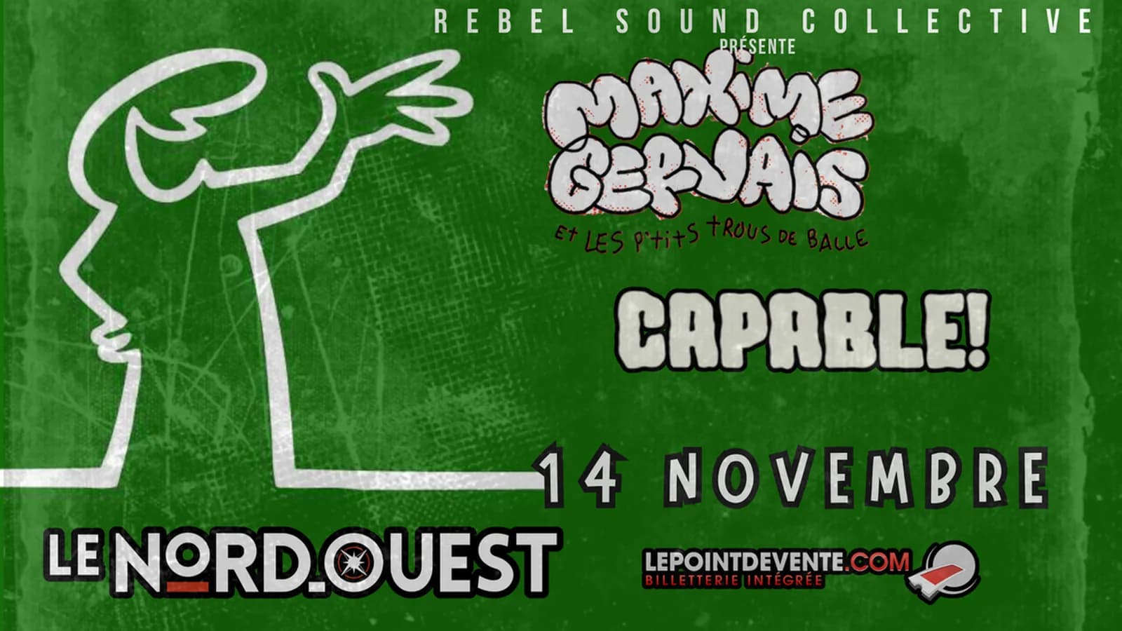 MAX GERVAIS & CAPABLE! AU NORD-OUEST
