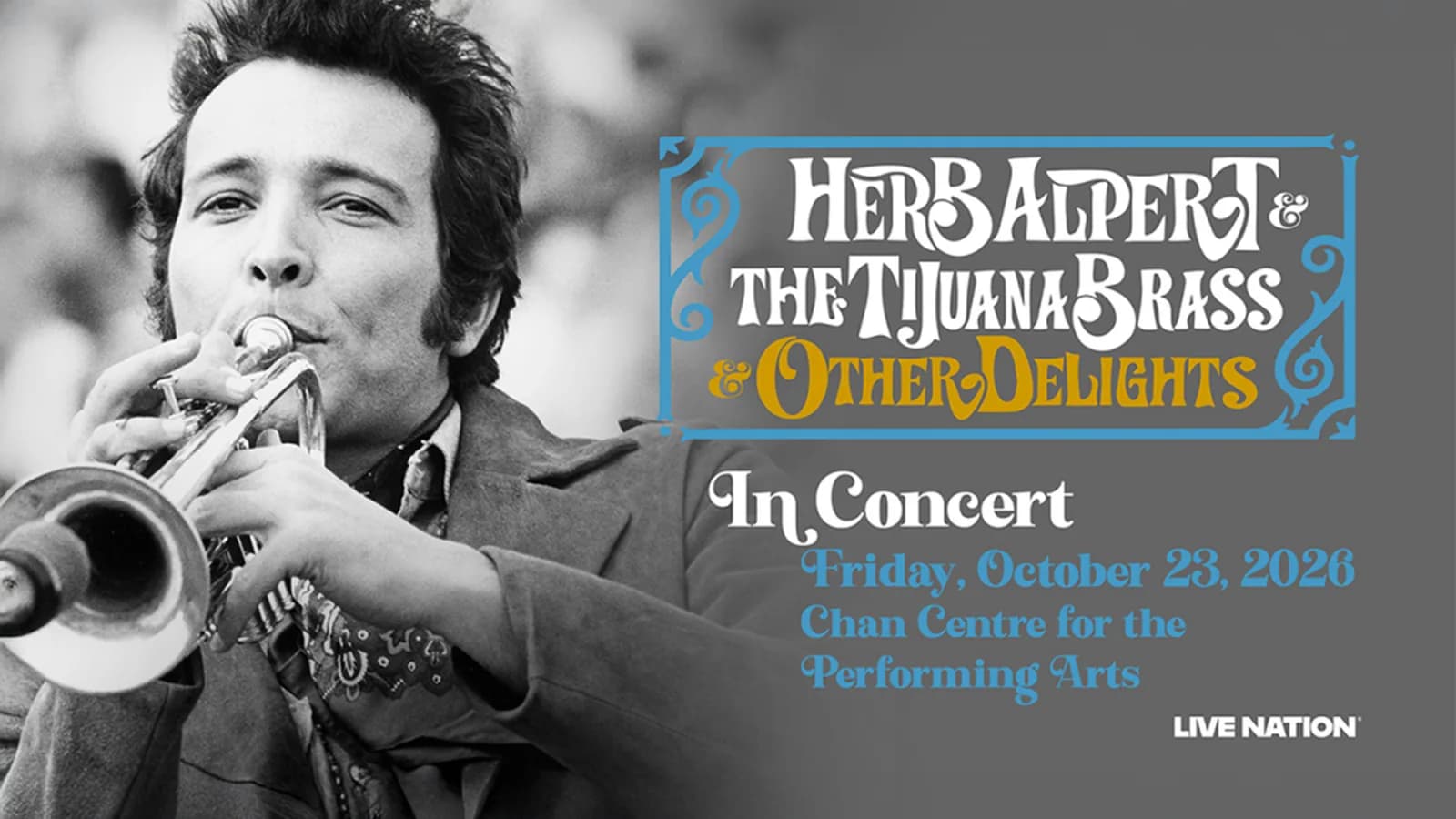 Live Nation Presents: Herb Alpert & The Tijuana Brass & Other Delights