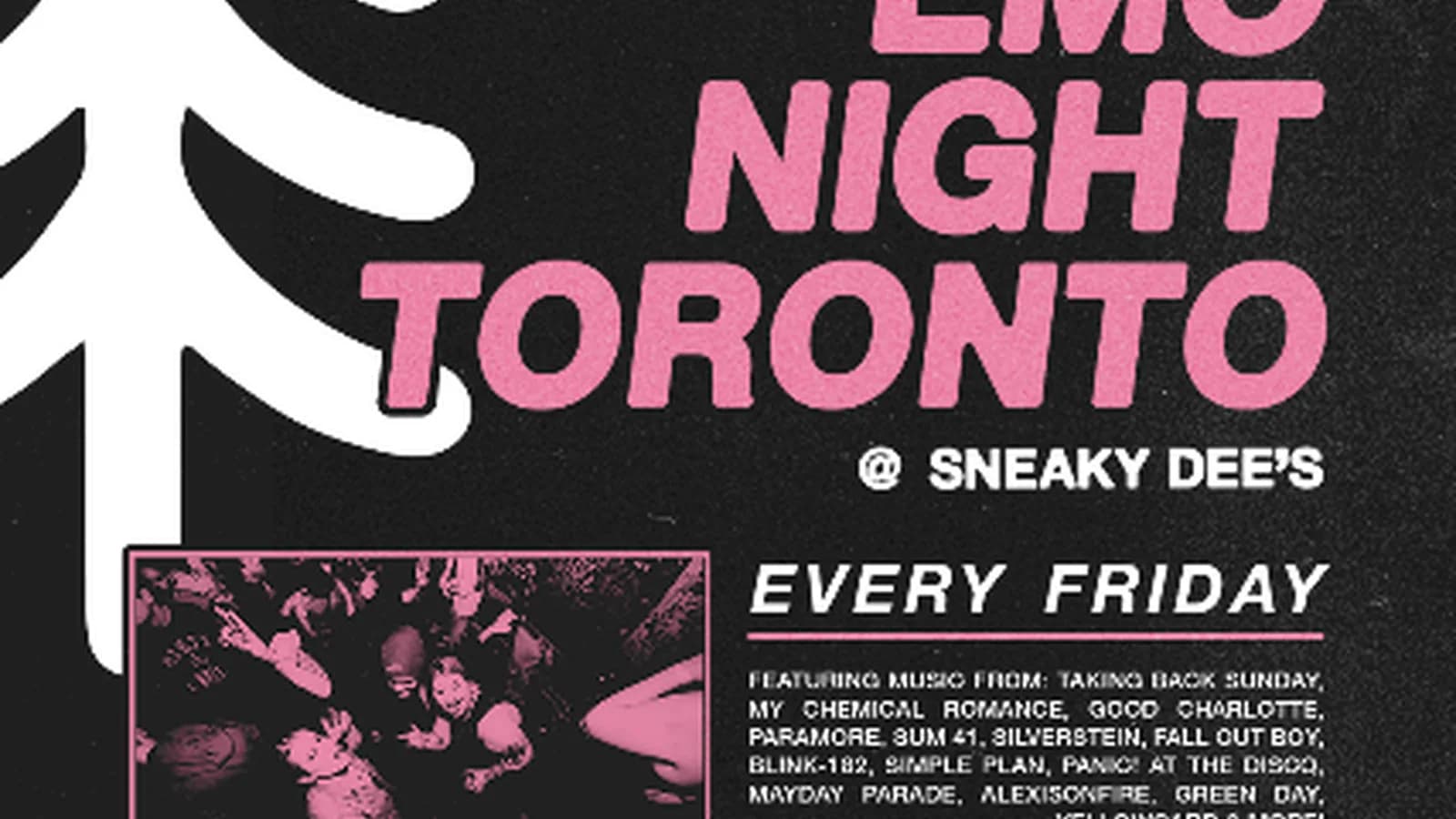 Emo Night Toronto at Sneaky Dee's