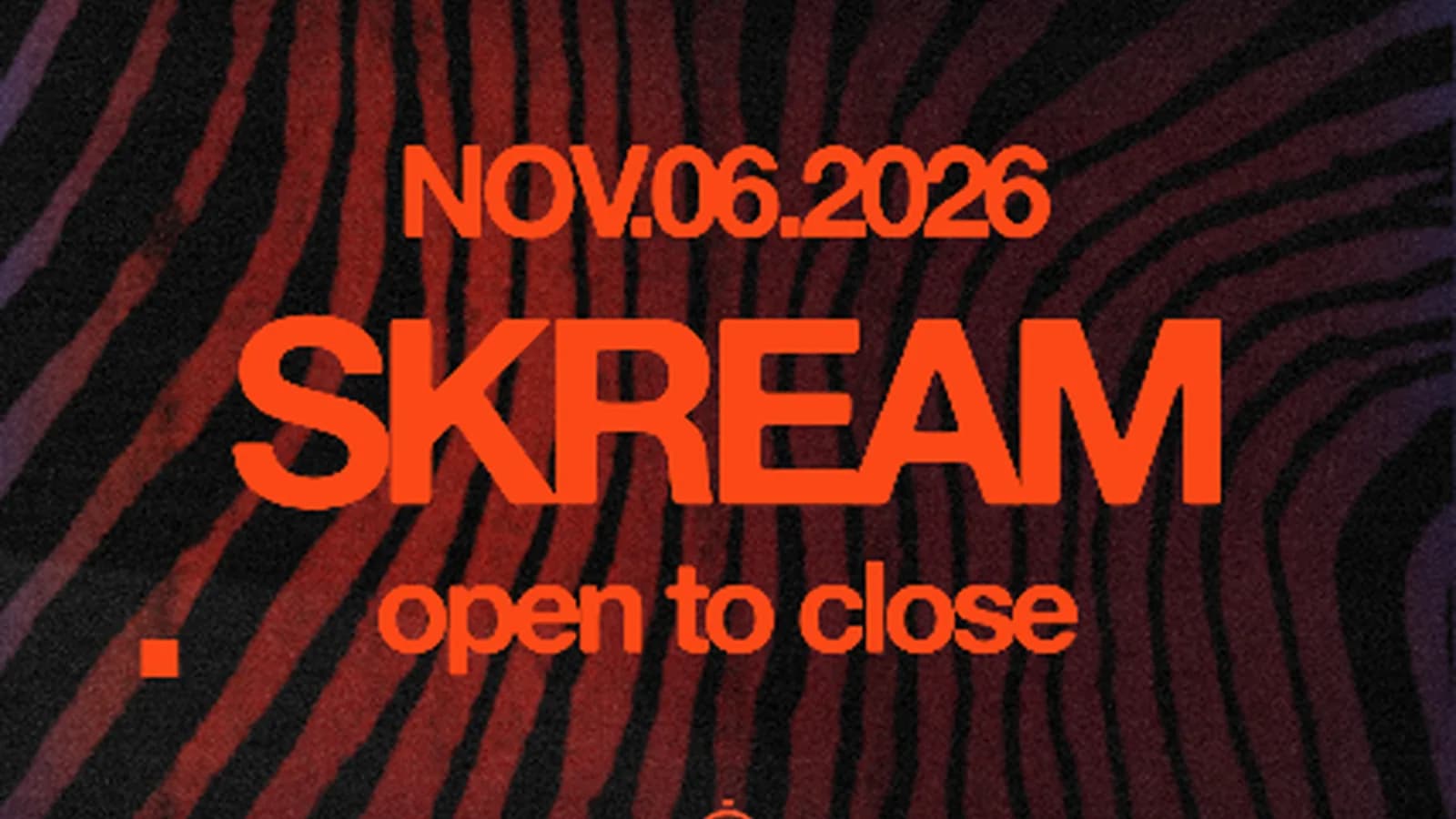 Skream (Open to Close) | 4AM License