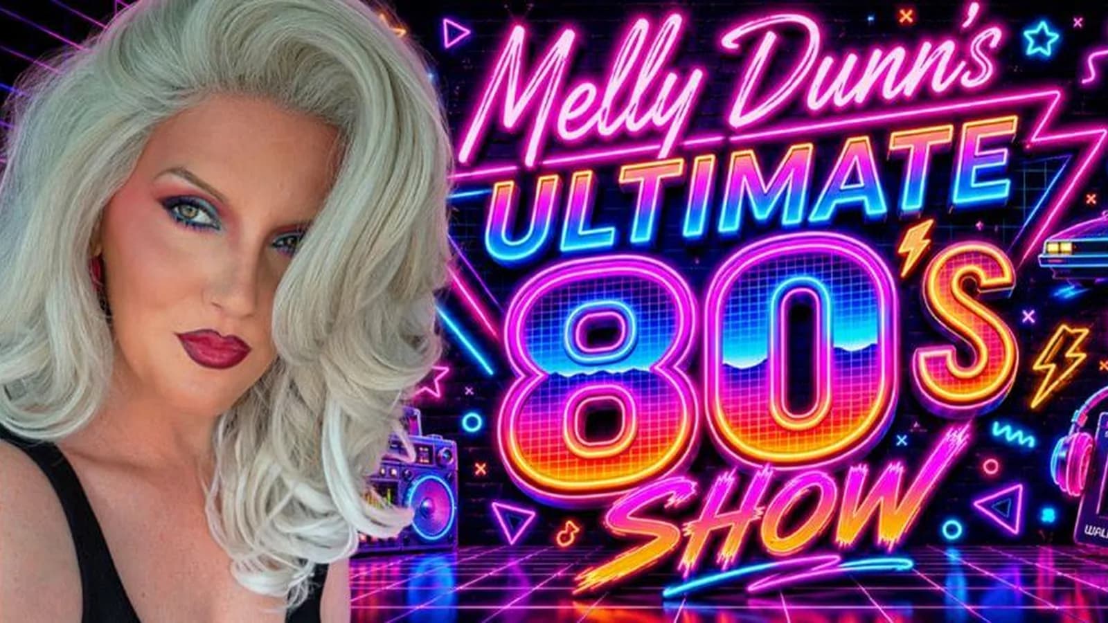 Melly Dunn Ultimate 80's Experience